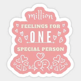 Happy Valentines million feelings for one special person Sticker